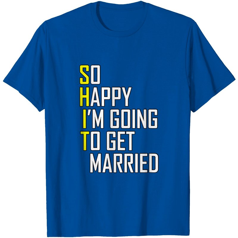 Sarcastic Groom Bride Engagement T-Shirt for Men