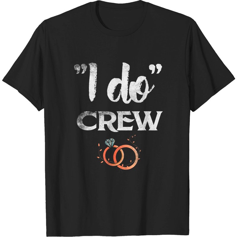 I Do Crew Wedding Bride Groom T-Shirt for Men — Mens T Shirts