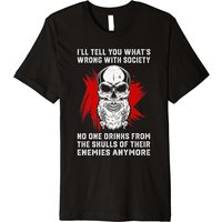 Wrong Society Drink From The Skulls Of Your Enemies T-Shirt