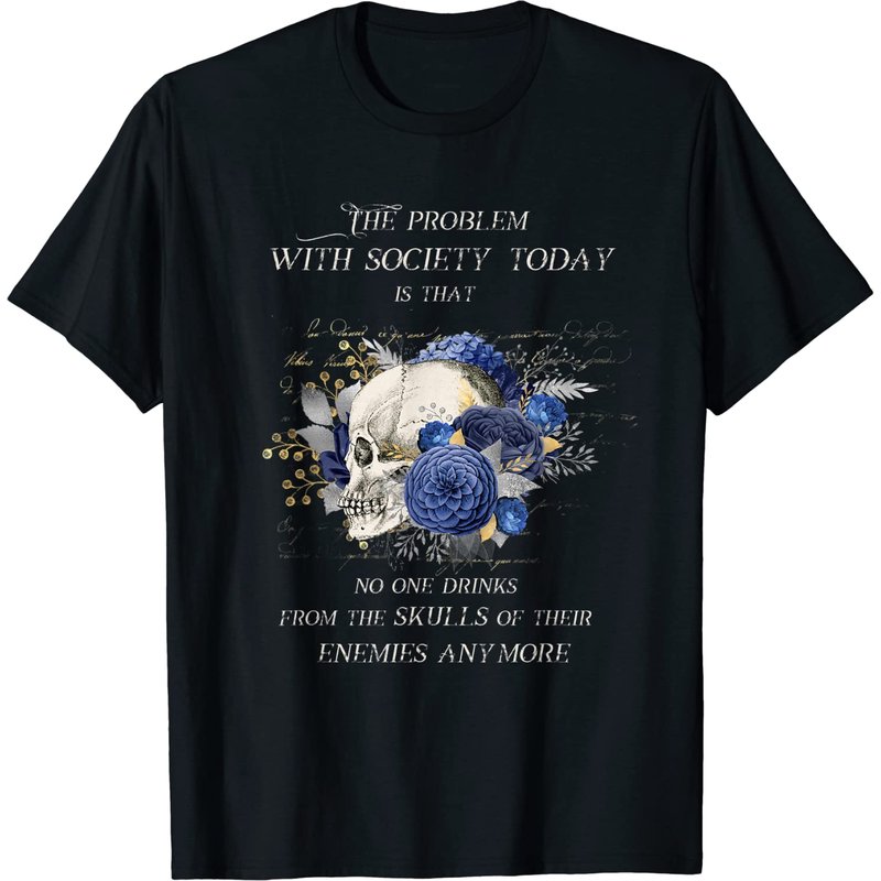 Drink From The Skull Of Your Enemies Wrong Society Skulls T-Shirt — Mens T Shirts