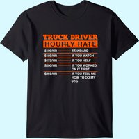 Truck Driver Hourly Rate Professional T-Shirt for Men — Mens T Shirts