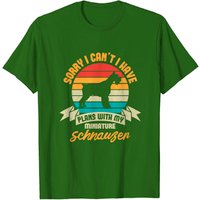 Désolé, je ne peux pas, j'ai des plans avec mon Schnauzer nain T-shirt