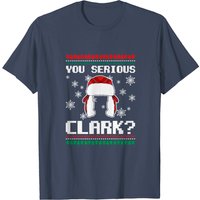 You Serious Clark? Men's T-Shirt