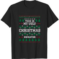 This Is My Ugly Christmas Sweater T-Shirt for Men