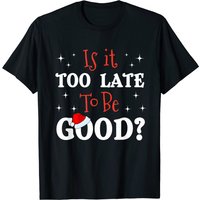 T-shirt pour hommes Is It Too Late To Be Good en noir — T-shirts pour hommes