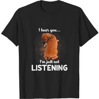 Rhodesian Ridgeback I Hear You Not Listening Men's T-Shirt