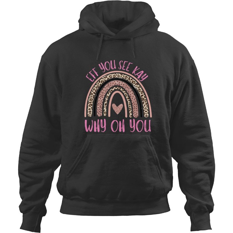 Eff You See Kay Why Oh You Sweat à Capuche Sarcastique Boho Arc-en-Ciel — Sweats à capuche pour hommes