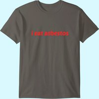 T-Shirt I Eat Asbestos pour hommes — T-shirts pour hommes