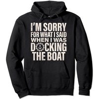 Papa, je suis désolé pour ce que j'ai dit en amarrant le bateau Hoodie — Sweats à capuche pour hommes