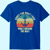 Désolé pour ce que j'ai dit en amarrant le bateau T-shirt pour hommes — T-shirts pour hommes