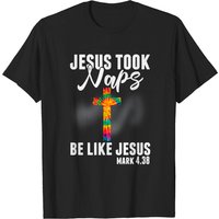 T-shirt chrétien avec verset biblique : Jésus faisait des siestes