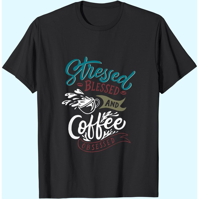 T-shirt pour hommes Stressed Blessed And Coffee Obsessed