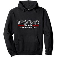 We The People Are Pissed Off Fight For Democracy Hoodie Pullover — Sweats à capuche pour hommes