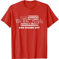 T-shirt We The People Are Pissed Off Fight For Democracy — T-shirts pour hommes