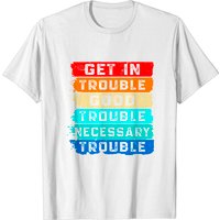 T-shirt John Lewis Get In Good Necessary Trouble pour hommes — T-shirts pour hommes