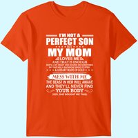 I'm Not A Perfect Son But My Mom Loves Me T-Shirt for Men