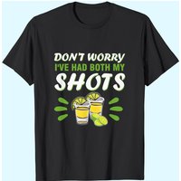 T-shirt Vaccin 'Don't Worry I've Had Both My Shots' pour Hommes — T-shirts pour hommes