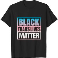 T-shirt Black Trans Lives Matter African Transgender LGBTQ Pride