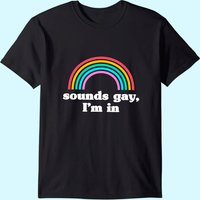 T-shirt Sounds Gay I'm In pour hommes en noir — T-shirts pour hommes