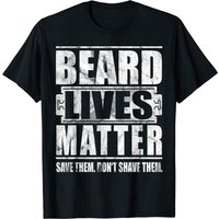Beard Lives Matter T-Shirt for Men