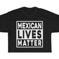 Mexican Lives Matter Men's T-Shirt in Black