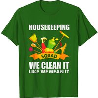 House Cleaning Squad Maid Services T-Shirt for Men