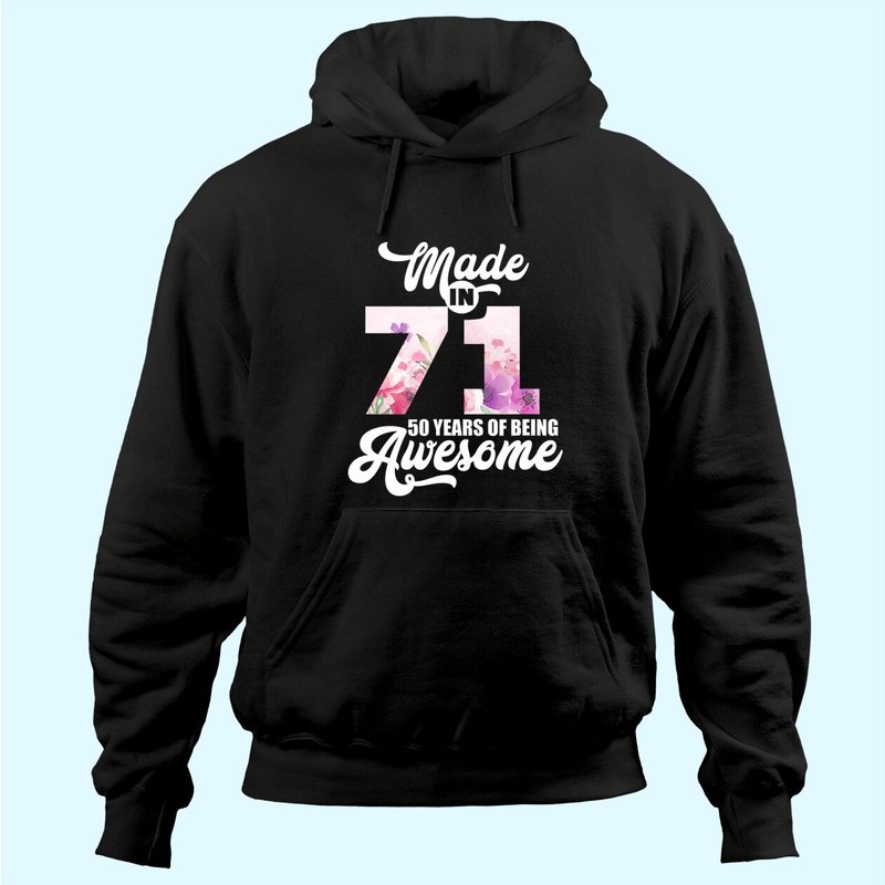 Made In 71 50th Birthday Hoodie for Unisex — Mens Hoodies