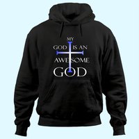 Mon Dieu Est Un Dieu Incroyable Hoodie