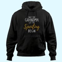 Hoodie Première Fois Grand-Mère - Laissez le Gâtage Commencer