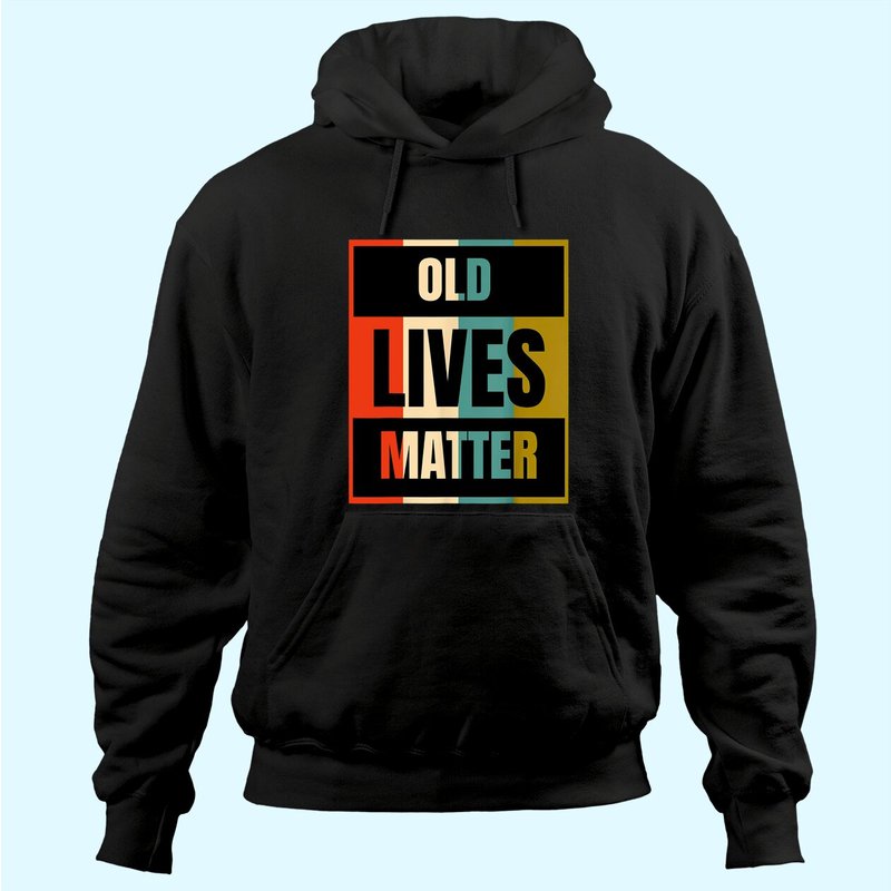 Old Lives Matter Hoodie pour personnes âgées — Sweats à capuche pour hommes