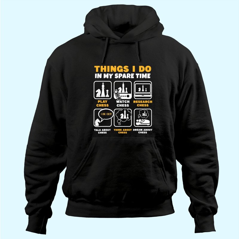 Hoodie Joueur d'Échecs : Choses que je fais pendant mon temps libre — Sweats à capuche pour hommes