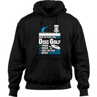 Funny How To Play Disc Golf Unisex Hoodie