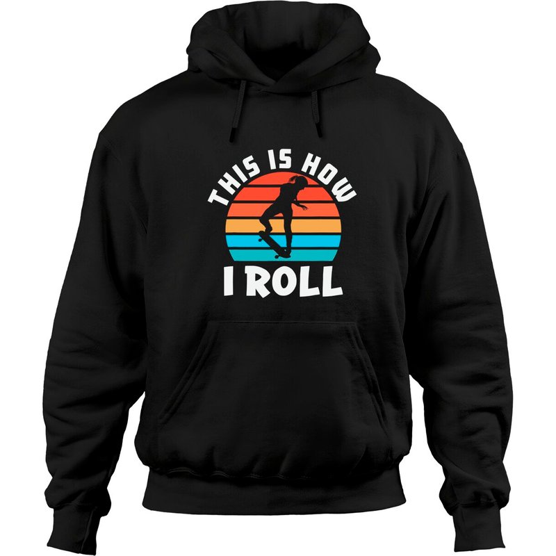 Hoodie This Is How I Roll pour amateurs de skateboard — Sweats à capuche pour hommes
