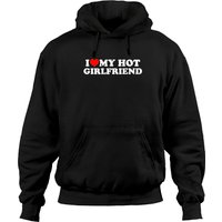 I Love My Hot Girlfriend Hoodie for Unisex