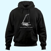 Life Is Better On A Boat Sweat à Capuche Dessin de Voilier — Sweats à capuche pour hommes