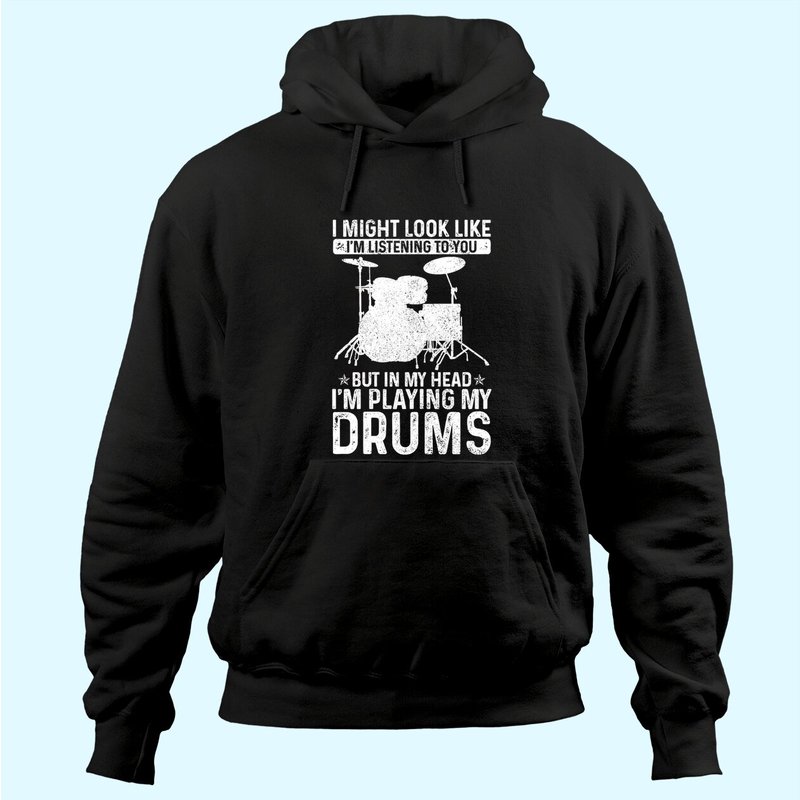 Je Pourrais Avoir L'air d'Écouter en Jouant de la Batterie Hoodie — Sweats à capuche pour hommes