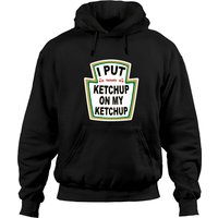 Hoodie J'ai mis du ketchup sur mon ketchup pour unisexe — Sweats à capuche pour hommes