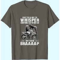 She Told Me A Whisper Something Sexy In Her Ear T Shirt