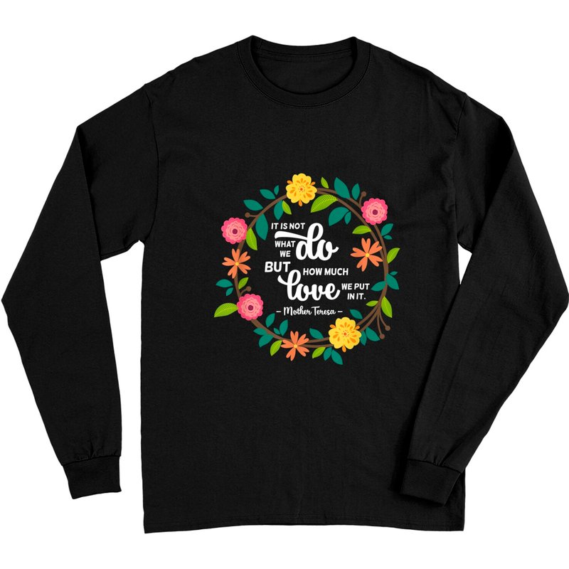 T-shirt Citation de Sainte Teresa de Calcutta Manches Longues Unisexe — T-shirts pour hommes