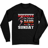 Buckeye On Saturday Dawg On Sunday Unisex Long Sleeve T-Shirt