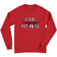 Speech Language Pathology Long Sleeve T-Shirt for Unisex — Mens T Shirts