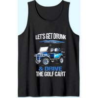T-shirt sans manches Let's Get Drunk and Drive the Golf Cart pour hommes — T-shirts pour hommes