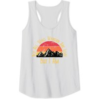 Not All Who Wander Are Lost. But I Am. Men's Hiking Tank Top — Mens T Shirts