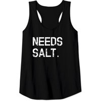 Needs Salt Tank Top for Men - Funny Cooking Chef Gift — Mens T Shirts