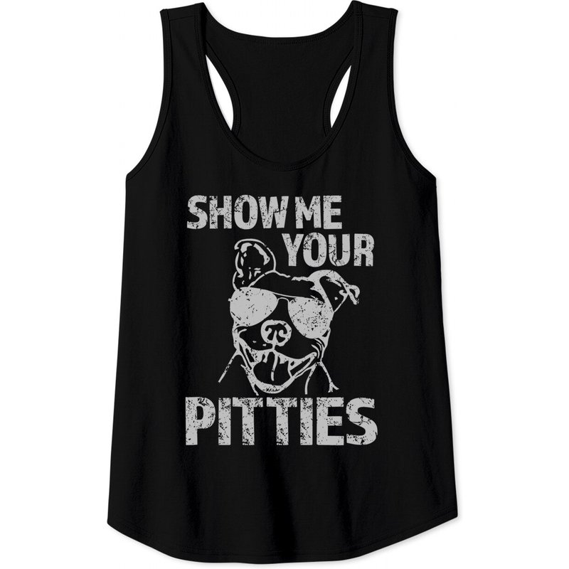 Show Me Your Pitties Pitbull Saying Tank Top for Men — Mens T Shirts
