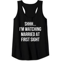 Shhh I'm Watching Married At First Sight Tank Top for Men