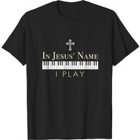 T-shirt chrétien In Jesus Name I Play Piano pour hommes — T-shirts pour hommes