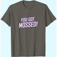 You Got Mossed T-Shirt for Men in Black — Mens T Shirts