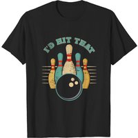 Funny Bowling Vintage T-Shirt I'd Hit That Tee for Men