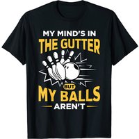 My Mind's In The Gutter Funny Bowler T-Shirt for Men